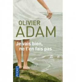 Je vais bien, ne t´en fais pas