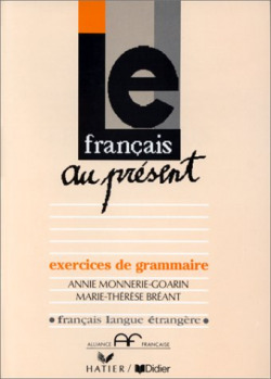 FRANCAIS AU PRESENT.EXERCICES