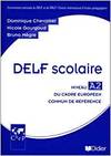 DELF SCOLAIRE.NIVEAU (A2).GUIDE+CD AUDIO