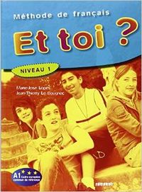 ET TOI? 1.(LIVRE) (HATIER-DIDIER)