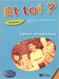 ET TOI? 1.(CAHIER) (HATIER-DIDIER)