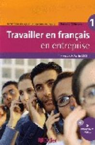 (07).(LIVRE+CD)/TRAVAILLER EN FRANCAIS ENTREPRISE