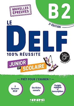100% DELF JUNIOR SCOL B2 LIVRE+ONPR ED23
