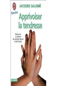 7134.APPRIVOISER LA TENDRESSE/J'AI LU J'A