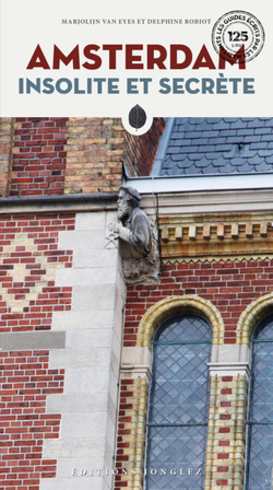 Amsterdam insolite et secrete