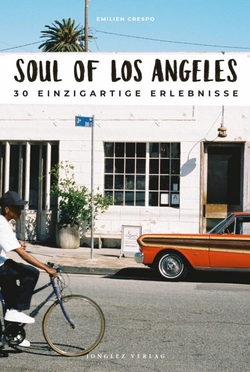 Soul of Los Angeles 30 einzig erlebni