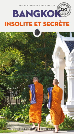 Bangkok insolite et secrete