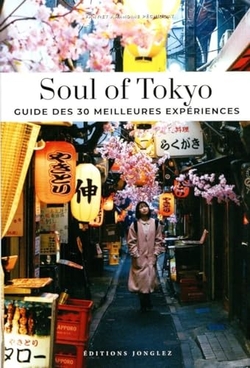 Soul of Tokyo guide des 30 meilleures experiences