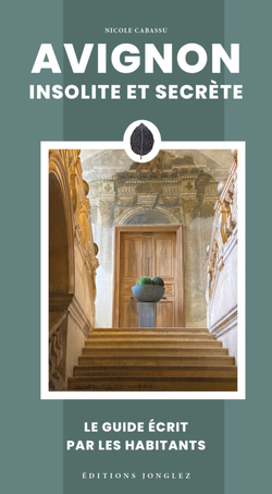 Avignon insolite et secrète (2024)