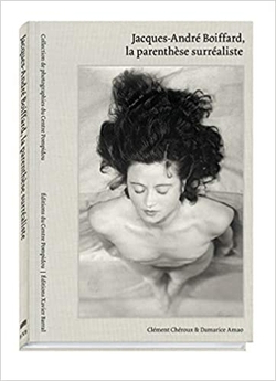 JACQUES-ANDRE BOIFFARD, LA PARENTHESE SURREALISTE