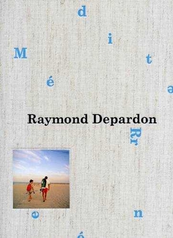MEDITERRENEE RAYMOND DEPARDON
