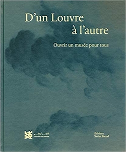D'UN LOUVRE A L'AUTRE.OUVRIR UN MUSEE POUR TOUS