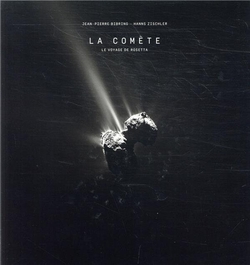 LA COMÈTE - LE VOYAGE DE ROSETTA
