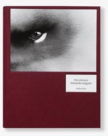 DES OISEAUX. SEBASTIAO SALGADO (FR ED)