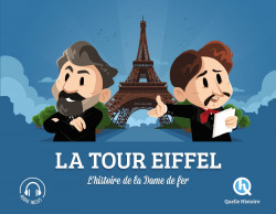 LA TOUR EIFFEL. L'histoire de la Dame de fer