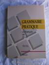 GRAMMAIRE PRATIQUE/HACHETTE