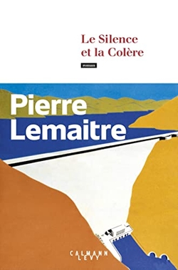 Le silence et la Colère (Les Annees glorieuses II)