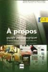 ANT/A PROPOS DE...(GUIDE PROFESSEUR)