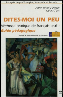 DITES-MOI UN PEU.(GUIDE PEDAGOGIQUE)