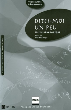 DITES-MOI UN PEU.(GUIDE PEDAGOGIQUE).PROFESSEUR