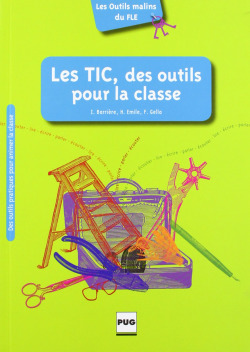 TICS DES OUTILS POUR LA CLASSE, LES.