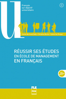 REUSSIR SES ETUDES EN ECOLE DE MANAGEMENT EN FRANÇAIS A2/C1
