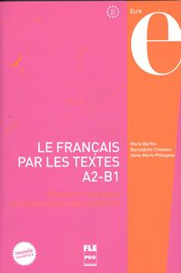 Le français par les textes a2-b1