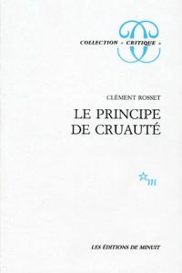PRINCIPE DE CRUAUTE.(CRITIQUE)