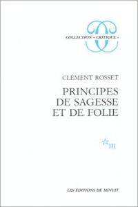PRINCIPES DE SAGESSE ET DE FOLIE.(CRITIQUE)