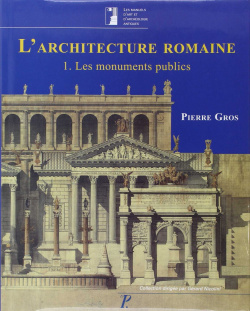 L´arquitecture romaine, Vol I