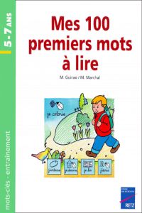 MES 100 PREMIERS MOTS A LIRE.(RETZ)