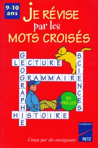 (9/10 ANS).JE REVISE PAR LES MOTS CROISES