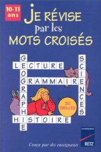 (10-11 ANS).JE REVISE PAR MOTS CROISES