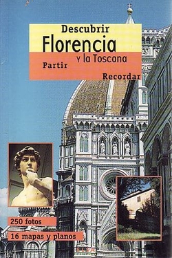 FLORENCIA Y LA TOSCANA