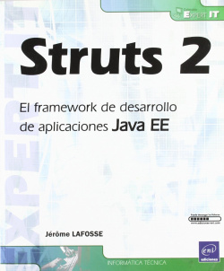 Struts 2: el framework de desarrollo de aplicaciones java e