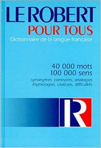 ROBERT POUR TOUS.DICT.DE LANGUE FRANCAISE