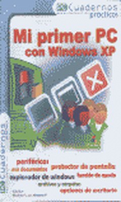 Mi primer pc con Windows XP 2 ed
