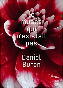 Daniel Buren - Le musée qui n'existait pas
