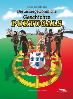 Die Aussergewöhnliche Geschichte Portugals