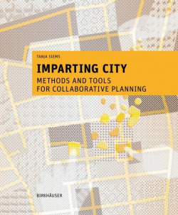 Imparting city:methods and tools for collaborative planning
