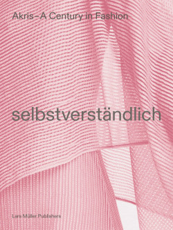 Akris:a century in fashion:selbstverstandlich