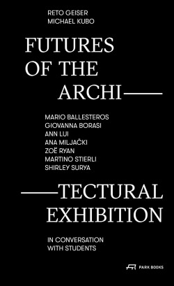Futures of the architectural exhibition