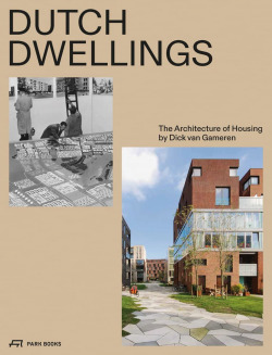 Dutch dwellings:the architecture of housing