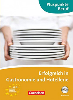 Pluspunkte beruf. Gastronomie und hotellerie
