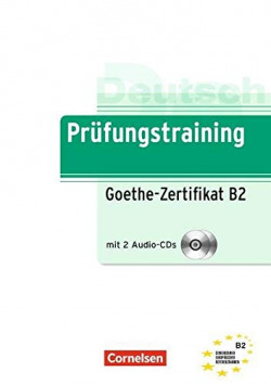 Prufungstraining: goethe-zertifikat b2 mit 2 audio-cds