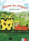 ALLONS AU CIRQUE! LIBRO DEL ALUMNO.