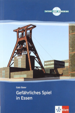 Gefährliches Spiel in Essen. Serie Tatort DaF. Libro + CD