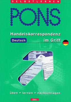 PONS HANDELSKORRESPONDENZ DEUTSCH IM GRIFF.(CARTAS ALEMAN)