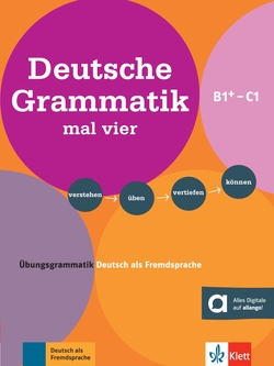 Deutsche Grammatik mal vier B1+/B2/C1