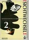 SICHTWECHSEL NEU 2.(LIBRO+CUAD) TEXT-UND ARBEITSBUCH
